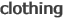 clothing